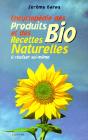 Encyclopedie Des Recettes Naturelles Et Des Produits Biologiques A Realiser Soi-Meme - Preview