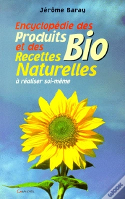 Capa do artigo Encyclopedie Des Recettes Naturelles Et Des Produits Biologiques A Realiser Soi-Meme