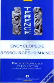 Capa do artigo Encyclopédie Des Ressources Humaines - Tome 4 : Projets Individuels Et Collectifs : Construction Et Régulation