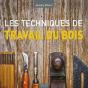 Encyclopedie Des Techniques Du Travail Du Bois - Preview