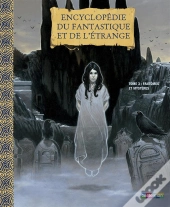 Encyclopedie Du Fantastique Et De L'Etrange T.3 ; Fantomes Et Mysteres
