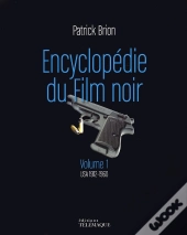 Encyclopédie Du Film Noir