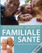 Capa do artigo Encyclopédie Hachette Familiale De La Santé ; Comprendre, Prévenir, Soinger