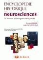 Encyclopédie Historique De Neurosciences ; Du Neurone À L'Émergence De La Pensée - Preview