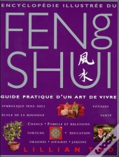 Encyclopédie Illustrée Du Feng Shui
