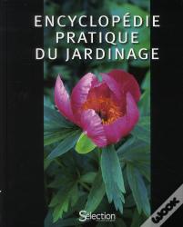 Encyclopédie Pratique Du Jardinage