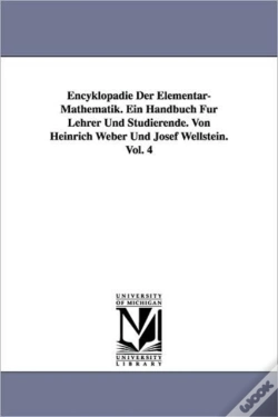 Capa do artigo Encyklopadie Der Elementar-Mathematik. Ein Handbuch Fur Lehrer Und Studierende. Von Heinrich Weber Und Josef Wellstein. Vol. 4