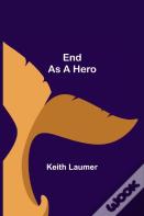 End As A Hero