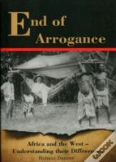 End Of Arrogance. Africa And The West -