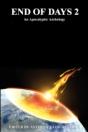 End Of Days 2: An Apocalyptic Anthology - Preview
