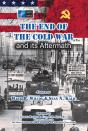 End Of The Cold War And Its Aftermath - Preview