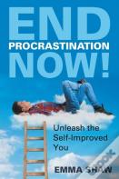 End Procrastination Now!