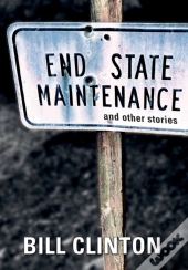 End State Maintenance And Other Stories