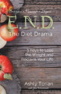 E.N.D. The Diet Drama - Preview