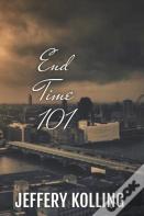 End Time 101