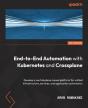 End-To-End Automation With Kubernetes And Crossplane - Preview