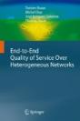 End-To-End Quality Of Service Over Heterogeneous Networks - Preview