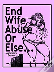 Capa do artigo End Wife Abuse Or Else...