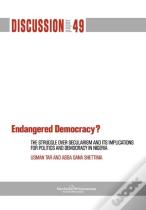 Endangered Democracy? The Struggle Over Secularism And Its Implications For Politics And Democracy In Nigeria