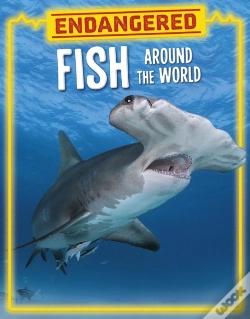 Capa do artigo Endangered Fish Around The World