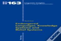 Endangered Languages, Knowledge Systems And Belief Systems