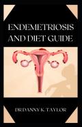 Endemetriosis And Diet Guide