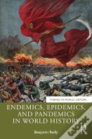 Endemics, Epidemics, And Pandemics In World History