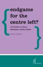 Endgame For The Centre Left? - Preview