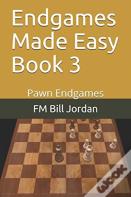 Endgames Made Easy Book 3