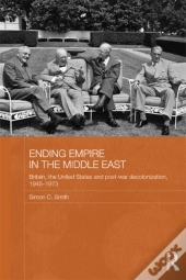 Ending Empire In The Middle East