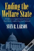 Ending The Welfare State