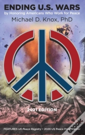 Ending U.S. Wars By Honoring Americans Who Work For Peace