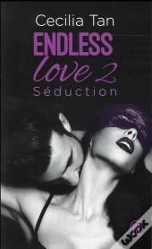 Endless Love - 2 - Seduction