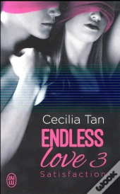 Endless Love - 3 - Satisfaction