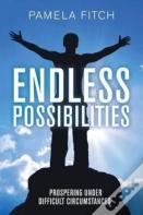 Endless Possibilities