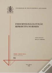 Endocrinologia da Funçäo Reprodutiva no Homem 