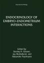 Endocrinology Of Embryo-Endometrium Interactions - Preview