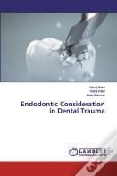 Endodontic Consideration In Dental Trauma