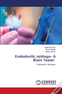 Capa do artigo Endodontic Mishaps- A Brain Teaser
