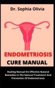 Endometriosis Cure Manual