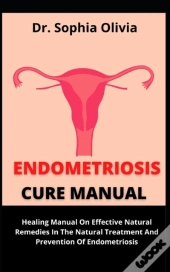 Endometriosis Cure Manual