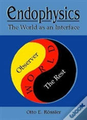 Endophysics: The World As An Interface