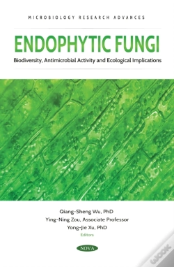 Capa do artigo Endophytic Fungi: Biodiversity, Antimicrobial Activity And Ecological Implications