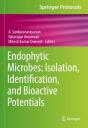 Endophytic Microbes: Isolation, Identification, And Bioactive Potentials - Preview