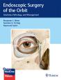 Endoscopic Surgery Of The Orbit - Preview