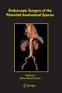 Endoscopic Surgery Of The Potential Anatomical Spaces - Preview