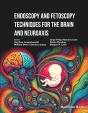 Endoscopy And Fetoscopy Techniques For The Brain And Neuroaxis - Preview
