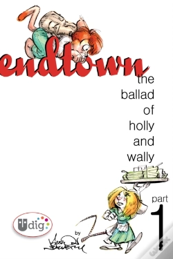 Capa do artigo Endtown: Ballad Of Holly & Wally Part 1