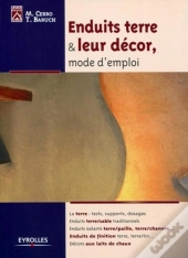 Enduits Terre & Leur Décor, Mode D'Emploi