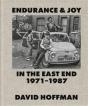 Endurance & Joy In The East End 1971-87 - Preview